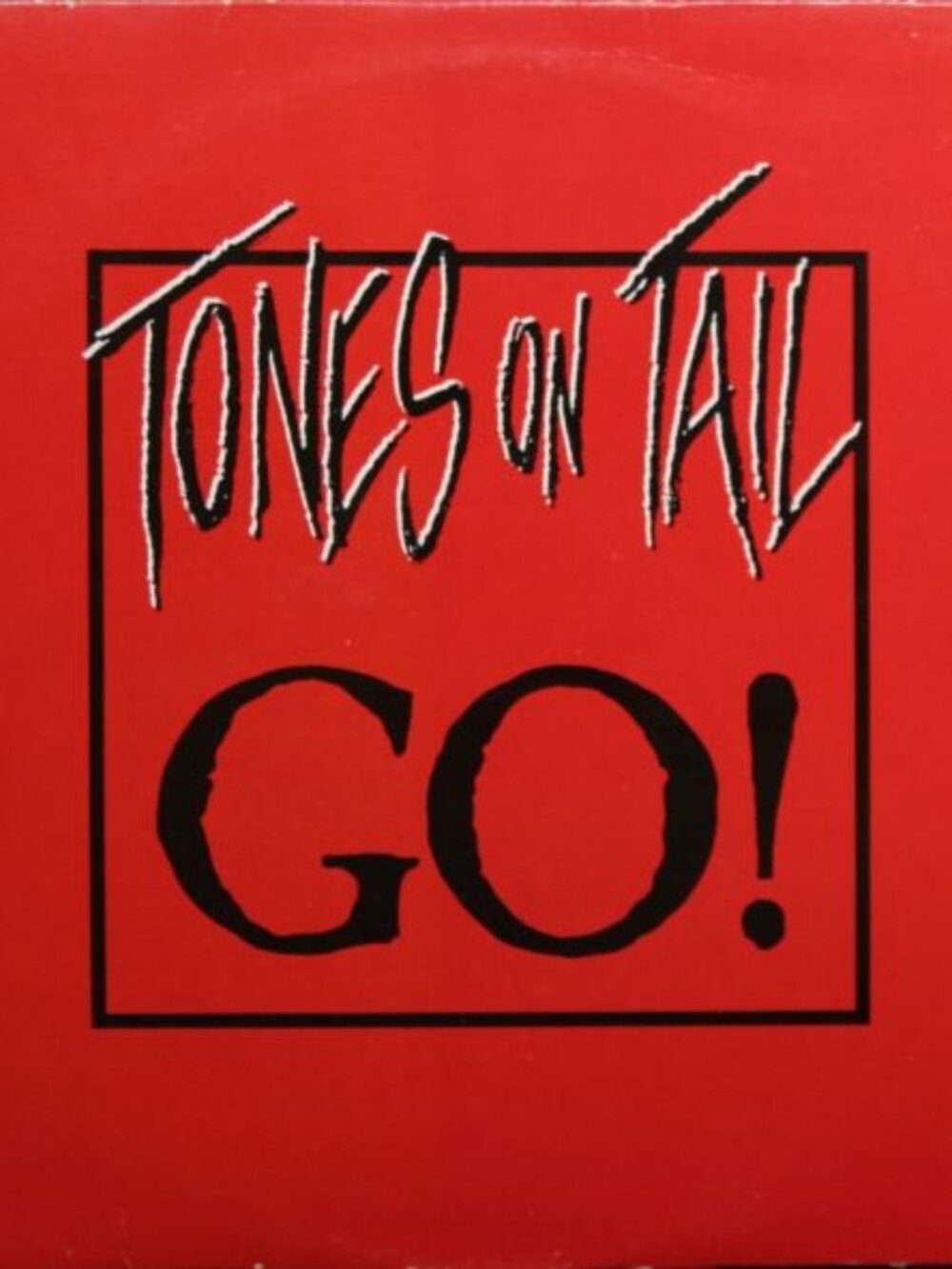 Tones On Tail – Go! (12")	(SOVX 2350)	(M-/M-)